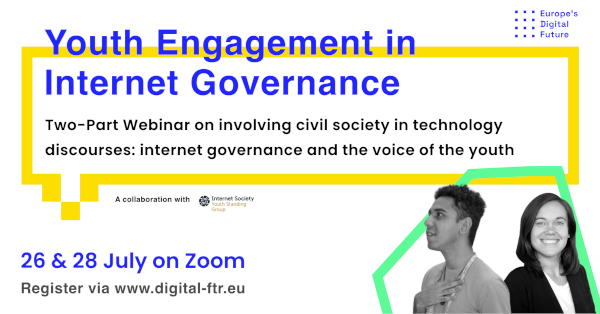 Titelbild für das Event "Internetgovernance - Europe’s Digital Future" im Juli 2022